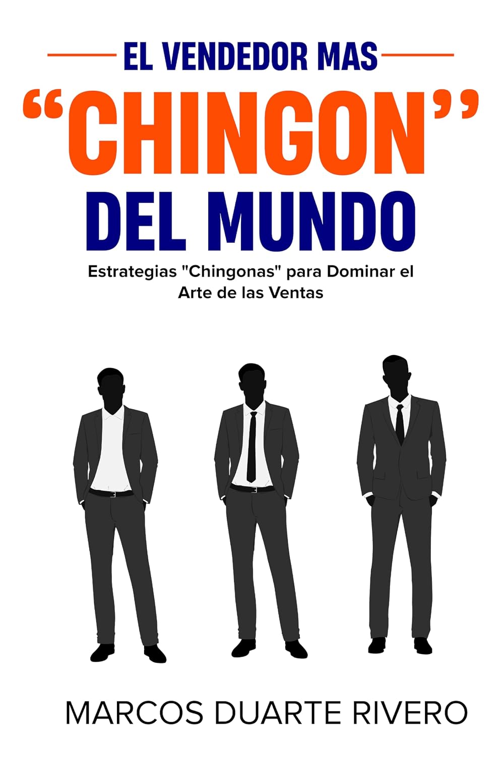 Portada del libro El Vendedor Más Chingón del Mundo